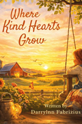 Where Kind Hearts Grow